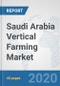 Saudi Arabia Vertical Farming Market: Prospects, Trends Analysis, Market Size and Forecasts up to 2025 - Product Thumbnail Image