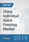 China Individual Quick Freezing (IQF) Market: Prospects, Trends Analysis, Market Size and Forecasts up to 2025 - Product Thumbnail Image