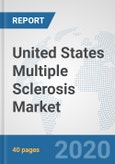 United States Multiple Sclerosis Market: Prospects, Trends Analysis, Market Size and Forecasts up to 2026- Product Image
