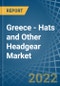 Greece - Hats and Other Headgear - Market Analysis, Forecast, Size, Trends and Insights. Update: COVID-19 Impact - Product Thumbnail Image