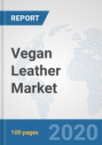 Vegan Leather Market: Global Industry Analysis, Trends, Market Size, and Forecasts up to 2025- Product Image