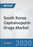 South Korea Cephalosporin Drugs Market: Prospects, Trends Analysis, Market Size and Forecasts up to 2025- Product Image