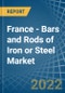 France - Bars and Rods of Iron or Steel (Hot-Rolled) - Market Analysis, Forecast, Size, Trends and Insights. Update: COVID-19 Impact - Product Thumbnail Image