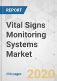 Vital Signs Monitoring Systems Market - Global Industry Analysis, Size, Share, Growth, Trends, and Forecast, 2019 - 2027- Product Image