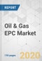 Oil & Gas EPC Market - Global Industry Analysis, Size, Share, Growth, Trends, and Forecast, 2019 - 2027 - Product Thumbnail Image