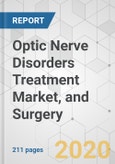 Optic Nerve Disorders Treatment Market, and Surgery - Global Industry Analysis, Size, Share, Growth, Trends, and Forecast, 2019 - 2027- Product Image
