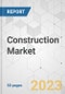 Construction Market - Global Industry Analysis, Size, Share, Growth, Trends, and Forecast, 2023-2031 - Product Thumbnail Image
