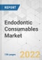 Endodontic Consumables Market - Global Industry Analysis, Size, Share, Growth, Trends, and Forecast, 2022-2031 - Product Image