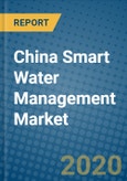 China Smart Water Management Market 2019-2025- Product Image