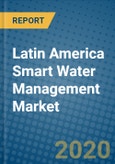 Latin America Smart Water Management Market 2019-2025- Product Image