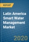 Latin America Smart Water Management Market 2019-2025 - Product Thumbnail Image