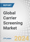 Global Carrier Screening Market by Product and Service, Type (Expanded (Customized, Predesigned) Targeted Diseases, Medical condition (Hematologic, Pulmonary), Technology (DNA Sequencing, PCR), End user, Region - Forecast to 2028- Product Image