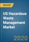 US Hazardous Waste Management Market 2019-2025 - Product Thumbnail Image