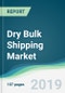 Dry Bulk Shipping Market - Forecasts from 2019 to 2024 - Product Thumbnail Image