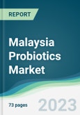 Malaysia Probiotics Market - Forecasts from 2023 to 2028- Product Image