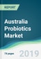 Australia Probiotics Market - Forecasts from 2020 to 2025 - Product Thumbnail Image