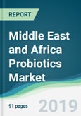 Middle East and Africa Probiotics Market - Forecasts from 2020 to 2025- Product Image