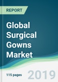 Global Surgical Gowns Market - Forecasts from 2019 to 2024- Product Image