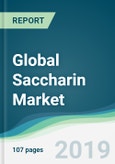Global Saccharin Market - Forecasts from 2019 to 2024- Product Image
