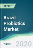 Brazil Probiotics Market - Forecasts from 2020 to 2025- Product Image