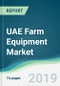 UAE Farm Equipment Market - Forecasts from 2019 to 2024 - Product Thumbnail Image