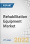 Rehabilitation Equipment Market by Product (Medical Bed, Mobility Scooter, Walker, Crutcher, Cane, Patient Lift, Sling), Application (Physical, OT, Lower-body Exercise Equipment), End User (Rehabilitation & Physiotherapy Center) - Global Forecast to 2027 - Product Image
