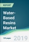 Water-Based Resins Market - Forecasts from 2019 to 2024 - Product Image