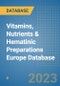 Vitamins, Nutrients & Hematinic Preparations Europe Database - Product Image