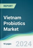 Vietnam Probiotics Market - Forecasts from 2020 to 2025- Product Image