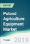 Poland Agriculture Equipment Market - Forecasts from 2019 to 2024 - Product Thumbnail Image