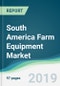 South America Farm Equipment Market - Forecasts from 2019 to 2024 - Product Thumbnail Image