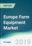 Europe Farm Equipment Market - Forecasts from 2019 to 2024- Product Image