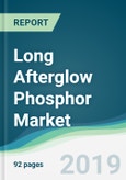 Long Afterglow Phosphor Market - Forecasts from 2019 to 2024- Product Image