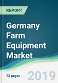 Germany Farm Equipment Market - Forecasts from 2019 to 2024- Product Image