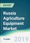 Russia Agriculture Equipment Market - Forecasts from 2019 to 2024 - Product Thumbnail Image