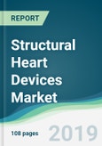 Structural Heart Devices Market - Forecasts from 2019 to 2024- Product Image