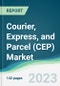 Courier, Express, and Parcel (CEP) Market - Forecasts from 2023 to 2028 - Product Thumbnail Image
