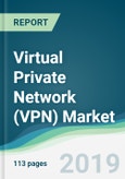 Virtual Private Network (VPN) Market - Forecasts from 2019 to 2024- Product Image