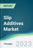 Slip Additives Market - Forecasts from 2023 to 2028- Product Image
