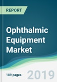 Ophthalmic Equipment Market - Forecasts from 2019 to 2024- Product Image