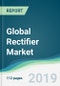 Global Rectifier Market - Forecasts from 2019 to 2024 - Product Thumbnail Image