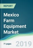 Mexico Farm Equipment Market - Forecasts from 2019 to 2024- Product Image