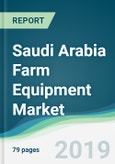 Saudi Arabia Farm Equipment Market - Forecasts from 2019 to 2024- Product Image