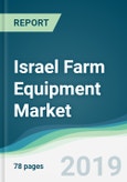 Israel Farm Equipment Market - Forecasts from 2019 to 2024- Product Image