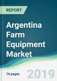 Argentina Farm Equipment Market - Forecasts from 2019 to 2024- Product Image