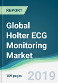 Global Holter ECG Monitoring Market - Forecasts from 2019 to 2024- Product Image