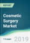 Cosmetic Surgery Market - Forecasts from 2019 to 2024 - Product Thumbnail Image