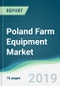 Poland Farm Equipment Market - Forecasts from 2019 to 2024 - Product Thumbnail Image