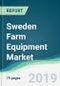 Sweden Farm Equipment Market - Forecasts from 2019 to 2024 - Product Thumbnail Image