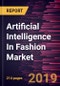 Artificial Intelligence In Fashion Market to 2027 - Global Analysis and Forecasts by Offerings; Deployment; Application; End-User Industry - Product Thumbnail Image